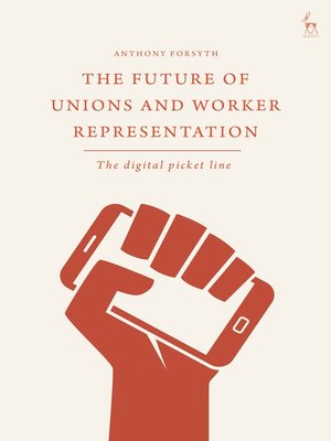 cover image of The Future of Unions and Worker Representation
